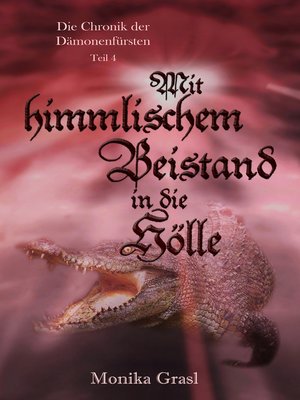 cover image of Mit himmlischem Beistand in die Hölle